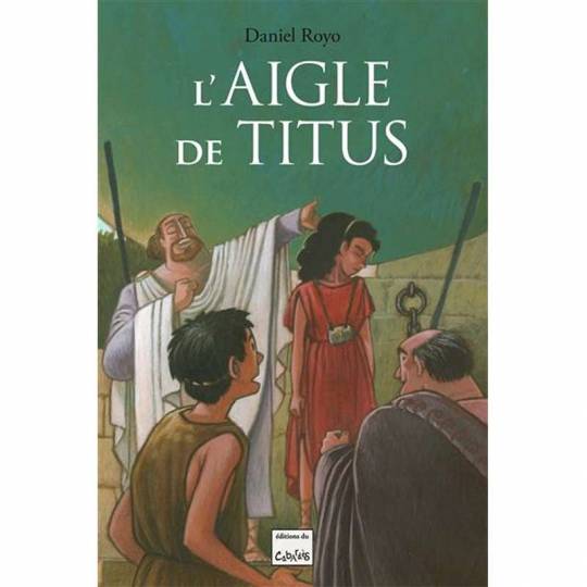 L'aigle de Titus Éditions du Cabardès - 1