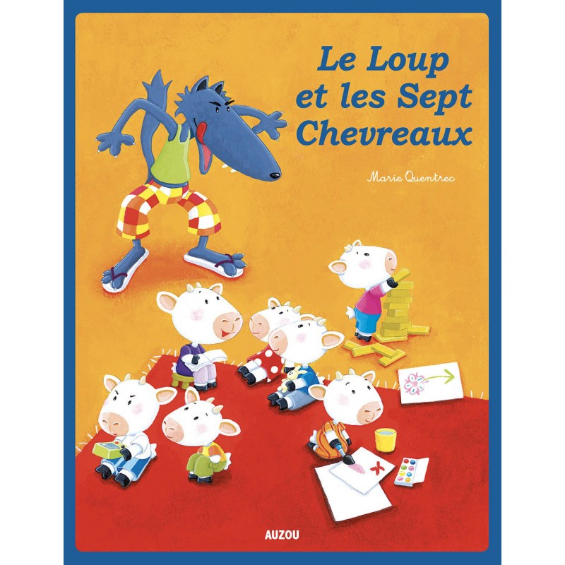 Album : Le loup et les sept chevreaux - Auzou - Boutique BCD JEUX