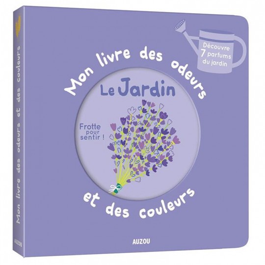 Mon livre des odeurs et des couleurs : Le Jardin - Auzou Auzou - 2