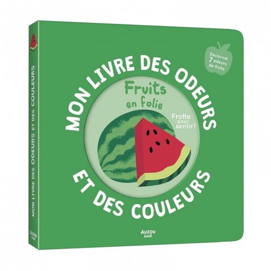 Mon livre des odeurs et des couleurs : Fruits en folie - Auzou Auzou - 2