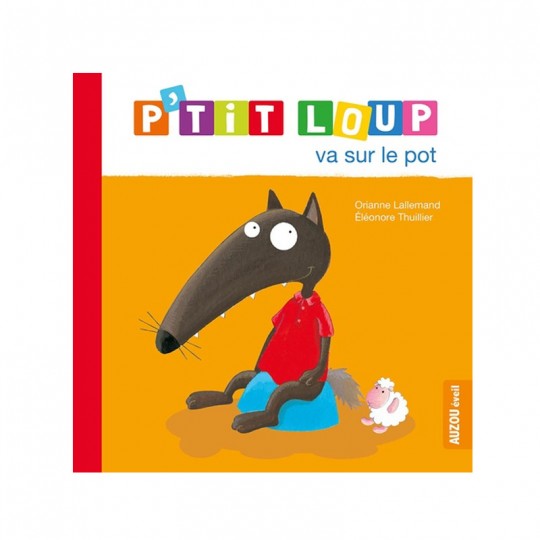 Mon album : P'tit Loup va sur le pot - Auzou Auzou - 1