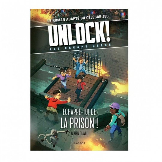 Unlock ! Les Escape Geeks Tome 6 - Échappe-toi de la Prison Rageot - 1