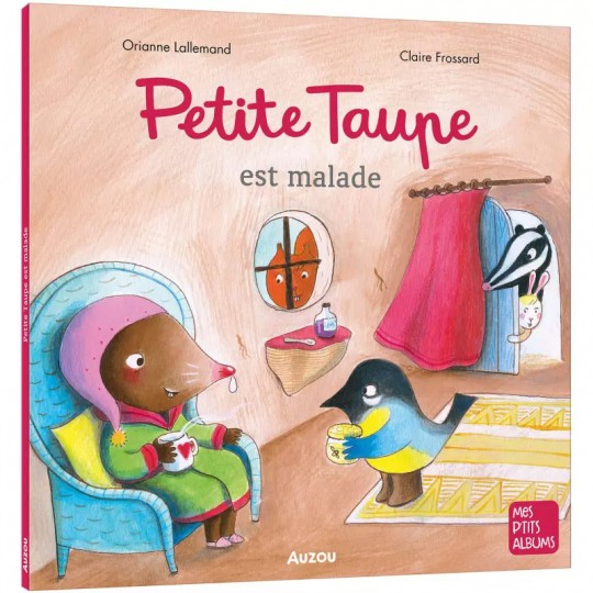 Mes p'tits albums : Petite taupe est malade - Auzou Auzou - 1