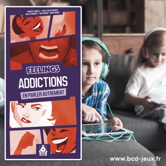 Feelings : Addictions, En parler autrement Act in Games - 2