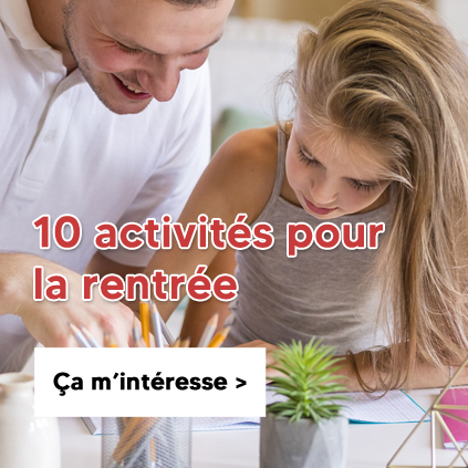 10 activités pour la rentrée