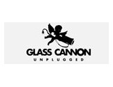 Glass Cannon Unplugged